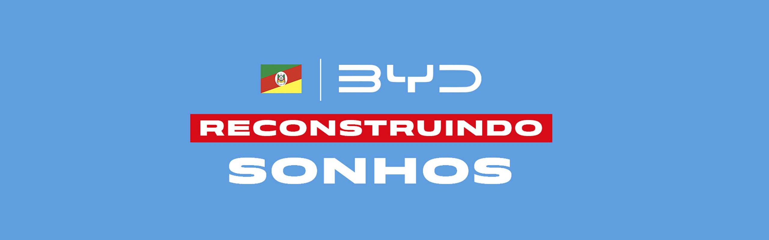 BYD Campanha Construindo sonhos